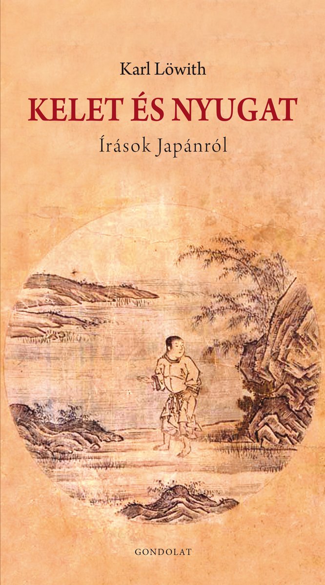 Kelet és Nyugat. Írások Japánról 