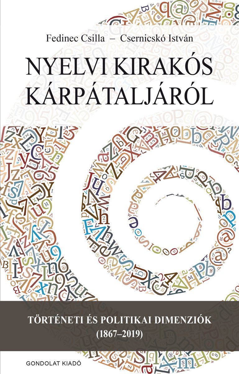 Nyelvi kirakós Kárpátaljáról. Történeti és politikai dimenziók (1867–2019)