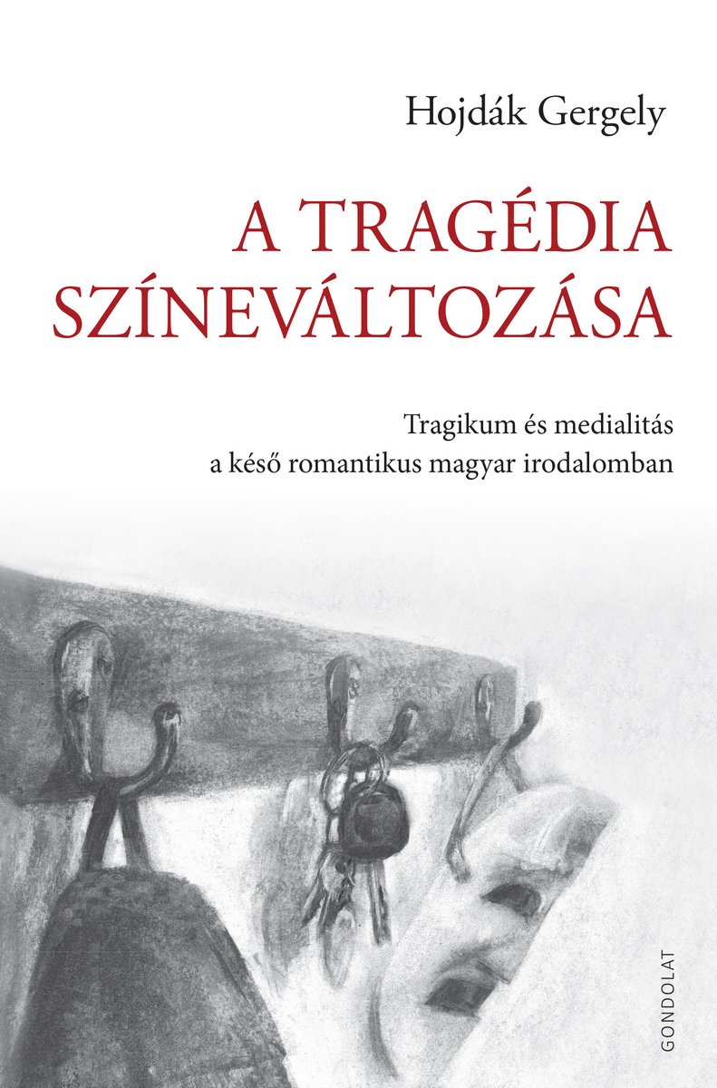 A tragédia színeváltozása. Tragikum és medialitás a késő romantikus magyar irodalomban