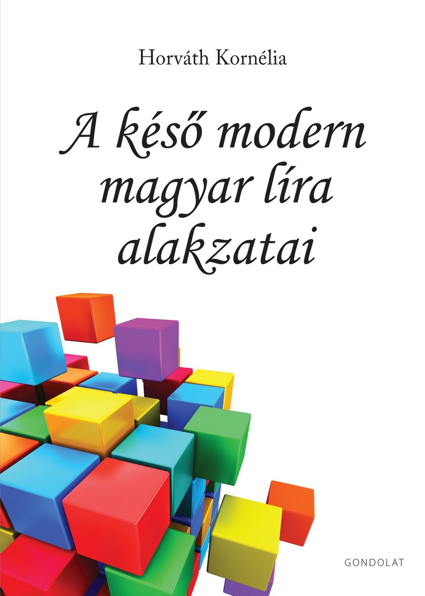 A késő modern magyar líra alakzatai