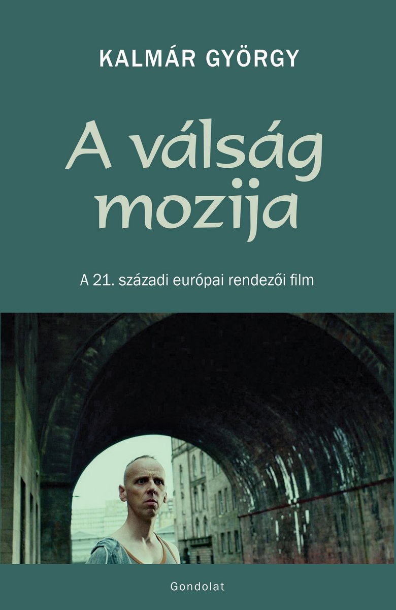 A válság mozija. A 21. századi európai rendezői film