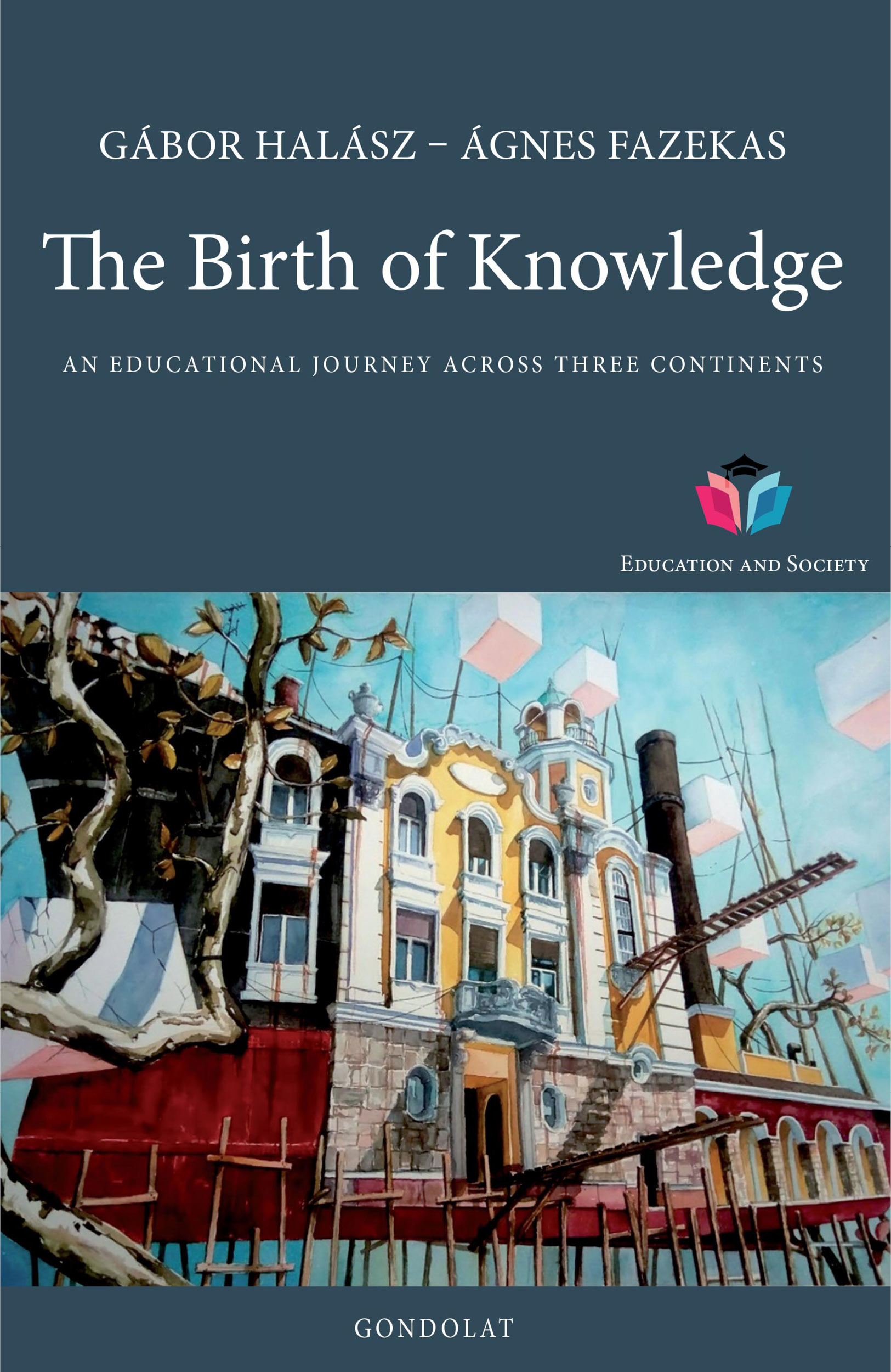 The Birth of Knowledge. An educational journey across three continents