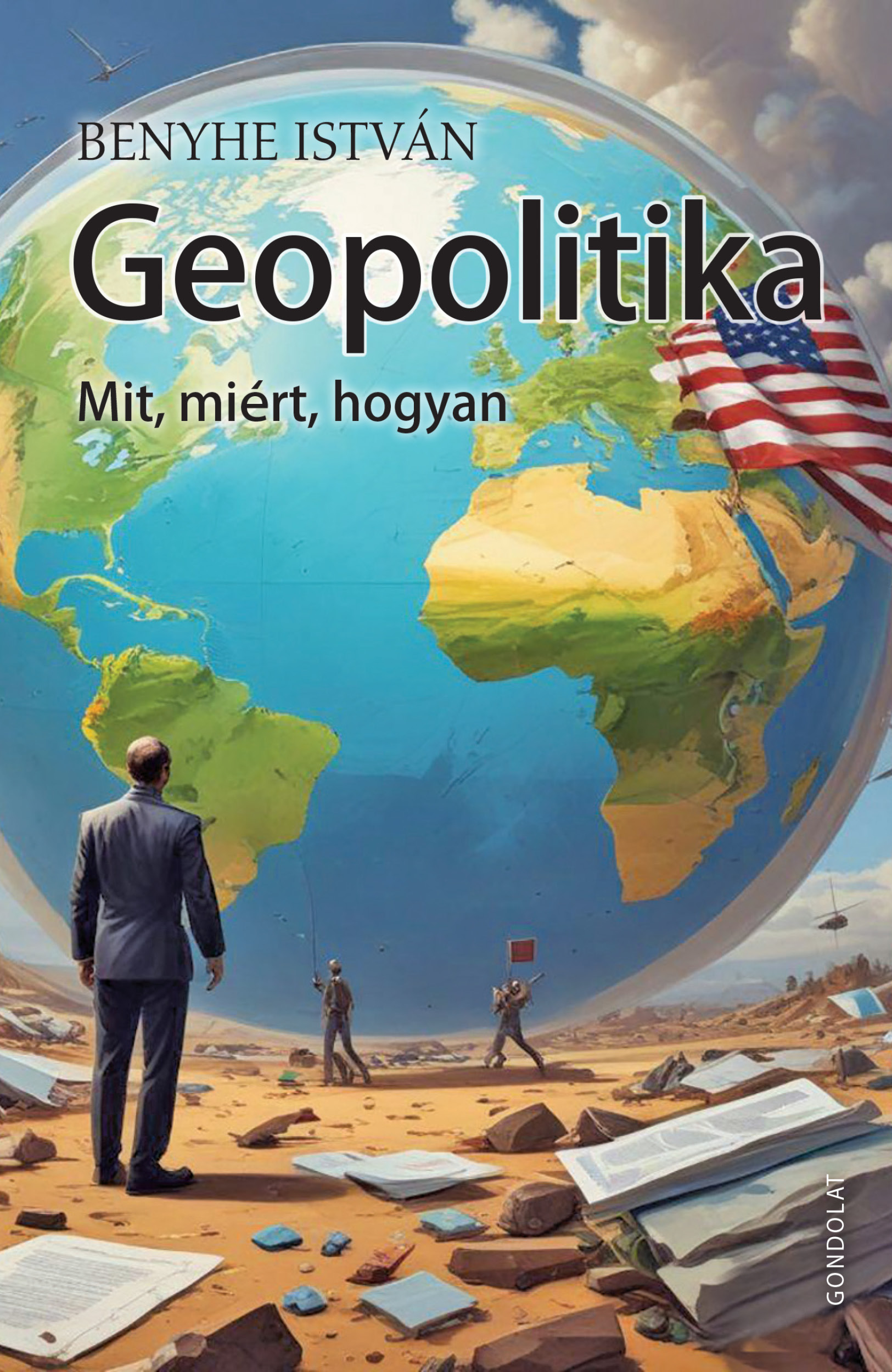 Geopolitika. Mit, miért, hogyan