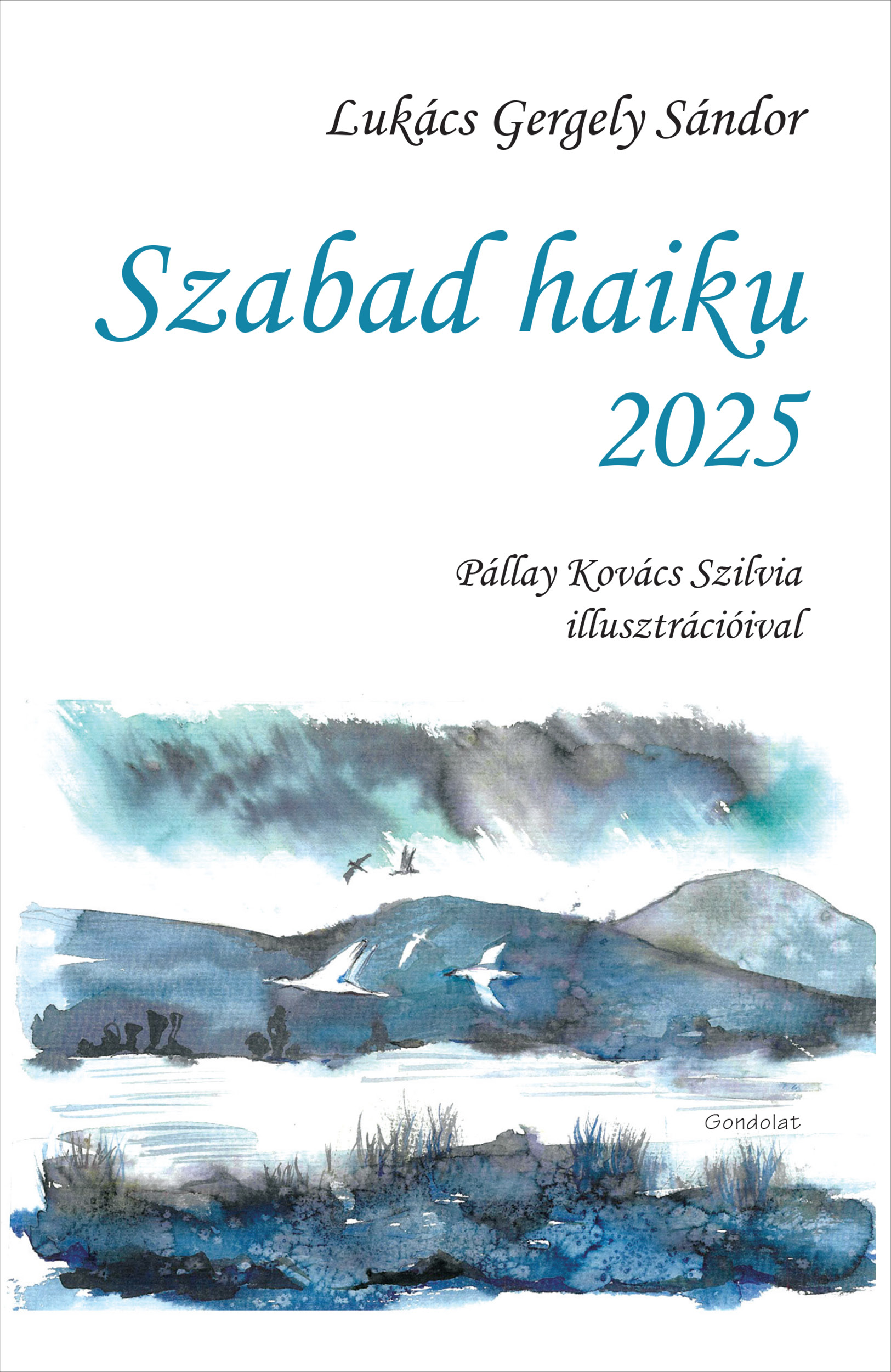Szabad haiku, 2025 