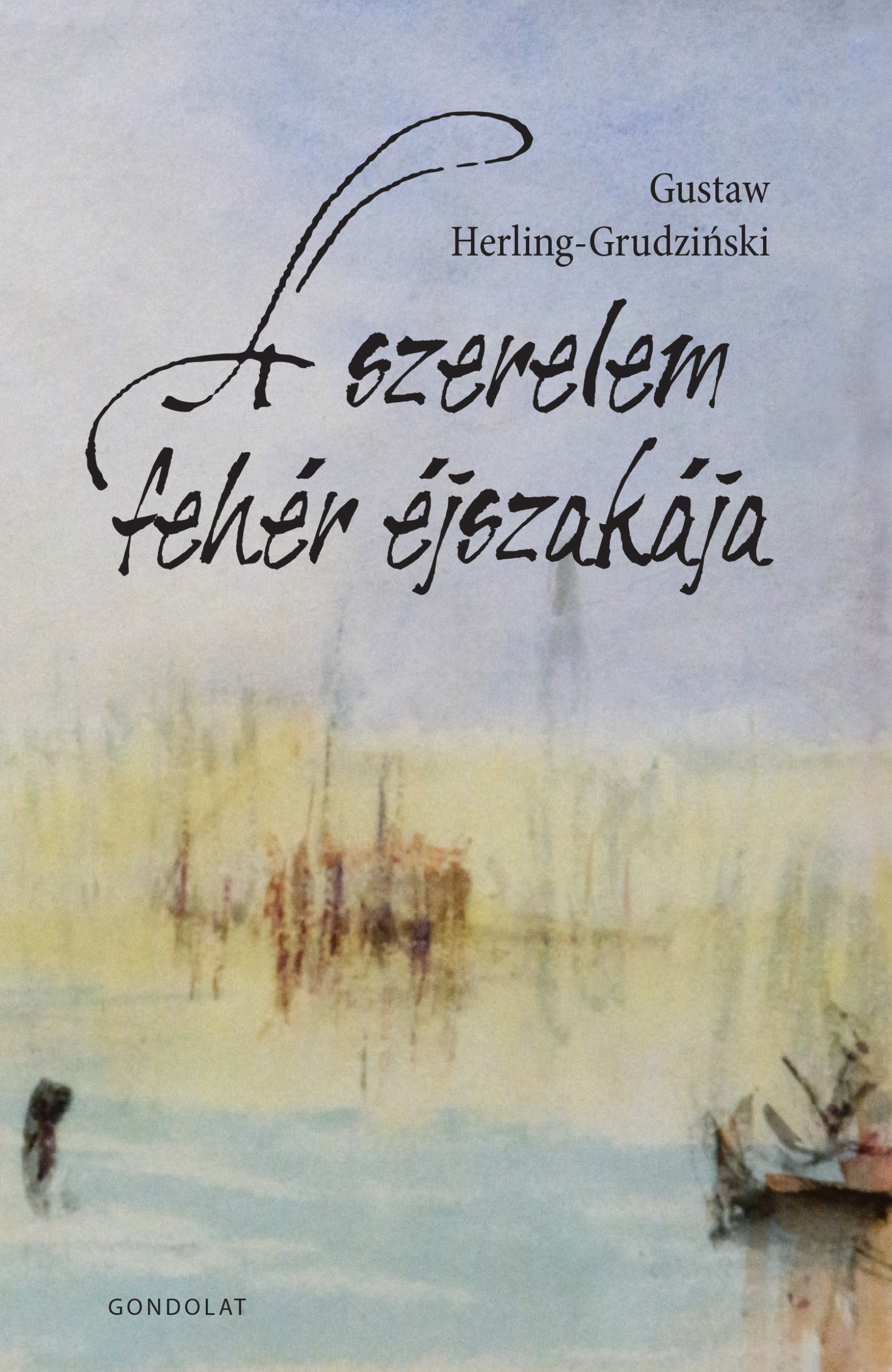 A szerelem fehér éjszakája