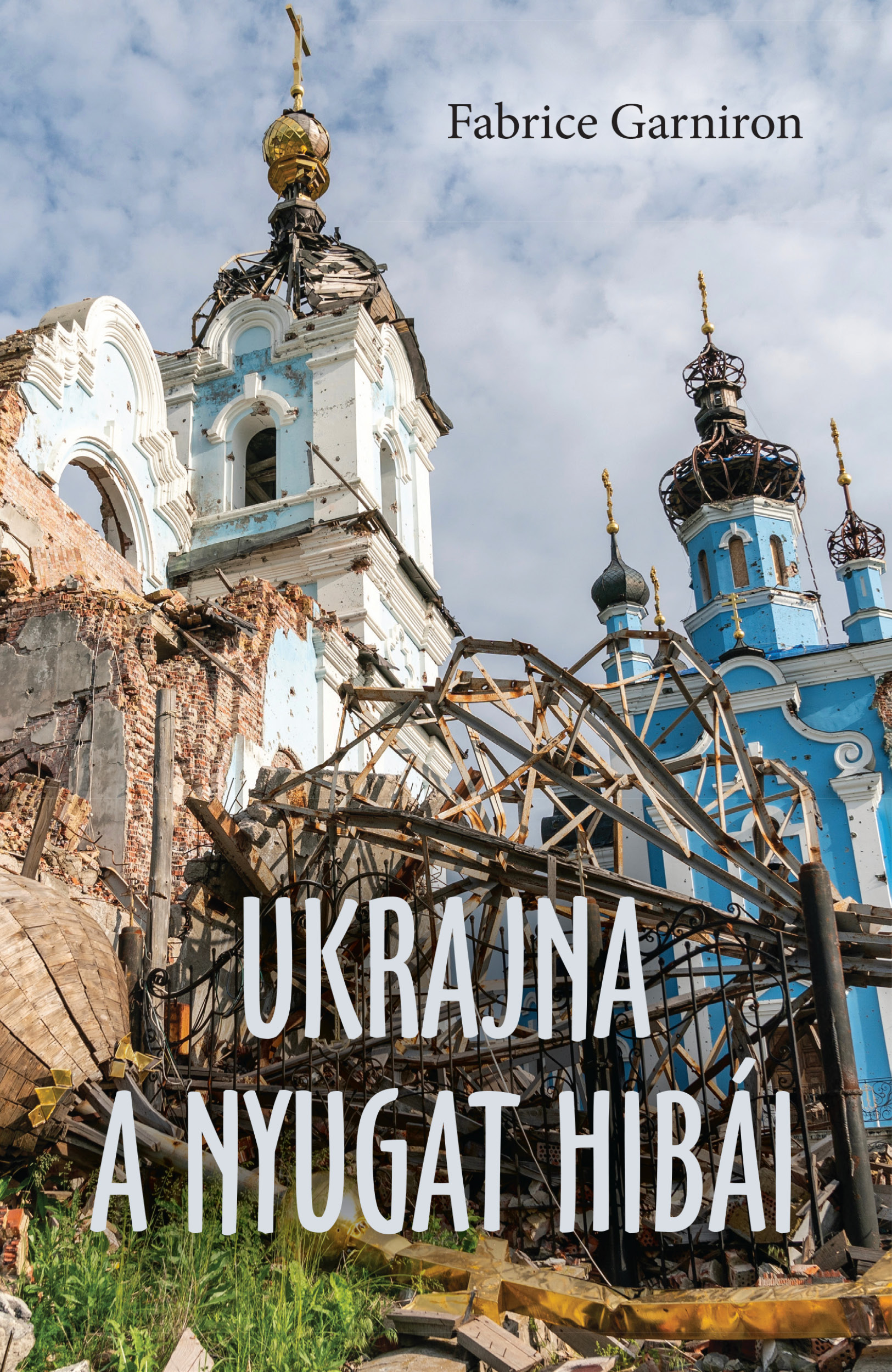 Ukrajna – a Nyugat hibái