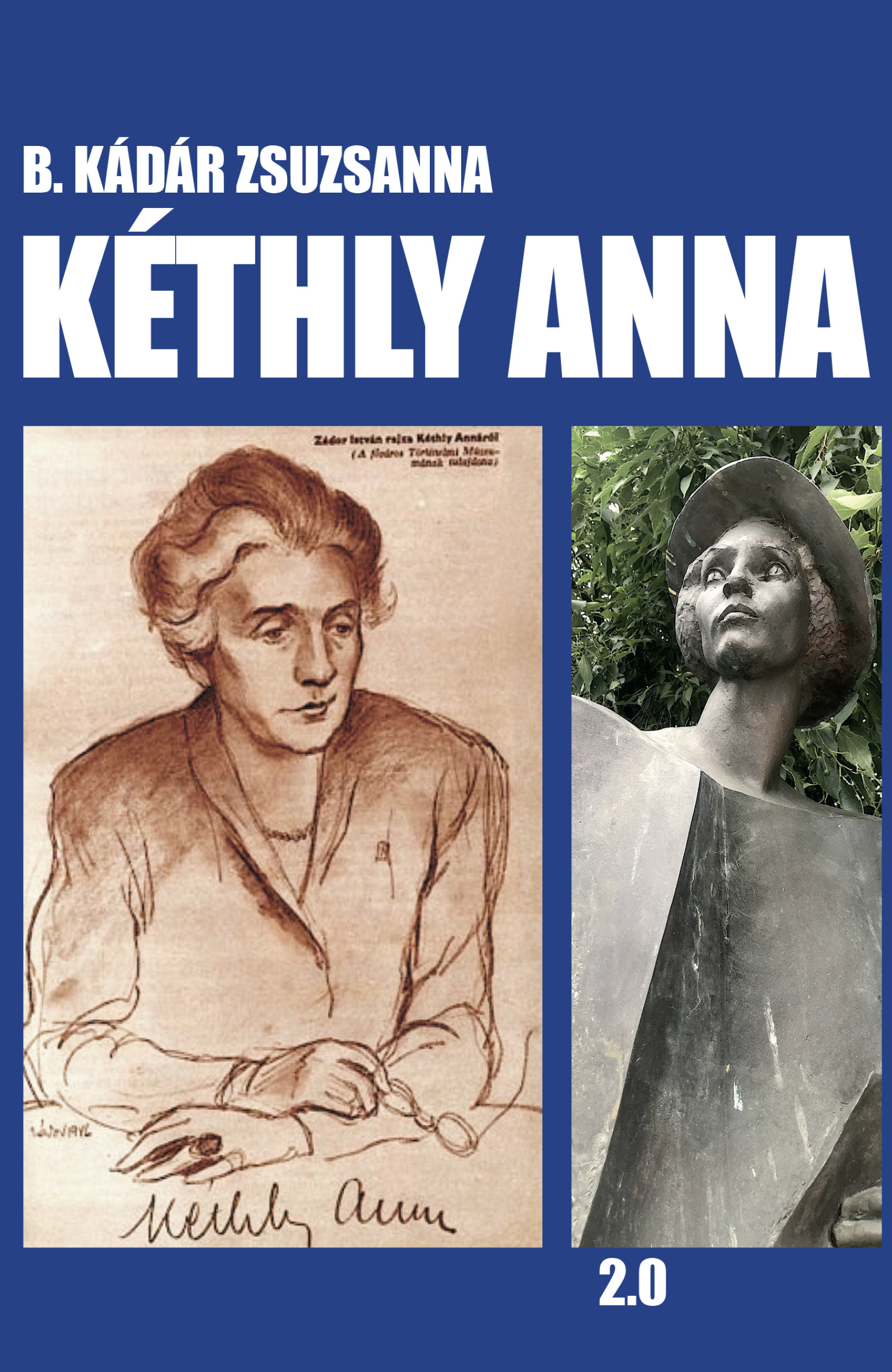 Kéthly Anna (1889–1976). Életrajzi monográfia (Bővített, átdolgozott, javított kiadás)