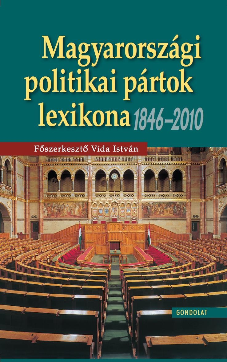 Magyarországi politikai pártok lexikona, 1846–2010