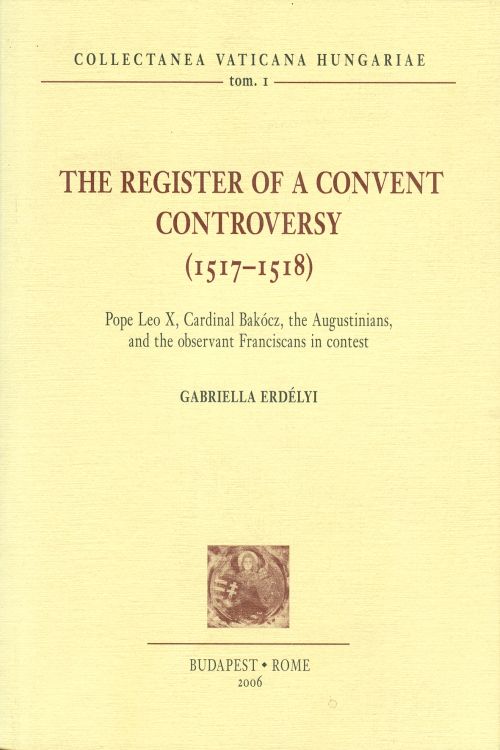 The register of a convent controversy (1517-1518) (CVH II/1)