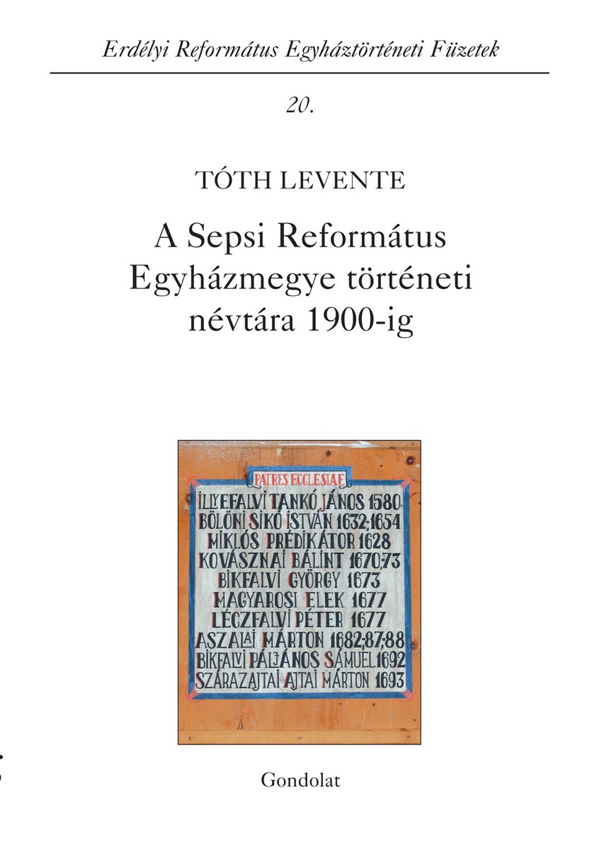 A Sepsi Református Egyházmegye történeti névtára 1900-ig