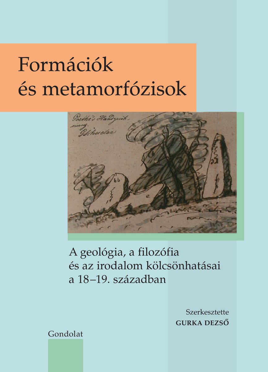 Formációk és metamorfózisok. A geológia, a filozófia és az irodalom kölcsönhatásai a 18–19. században