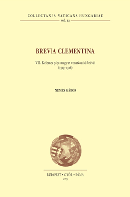 Brevia Clementina. VII. Kelemen pápa magyar vonatkozású brévéi (1523–1526)