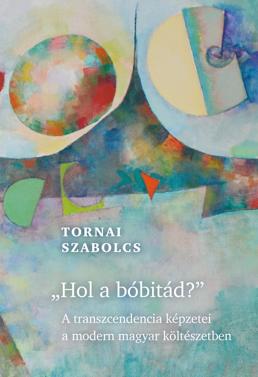 Hol a bóbitád? A transzcendencia képzetei a modern magyar költészetben
